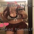 Naked housewife